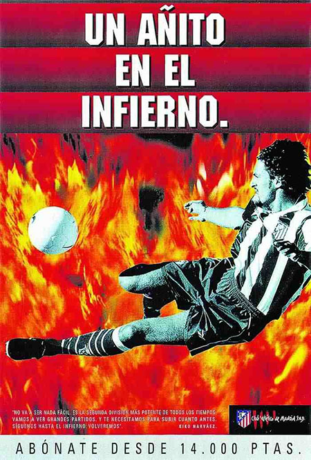 Cartel de la campaña de abonados "Un añito en el infierno" del Atlético de Madrid - Odio Eterno Al Fútbol Moderno